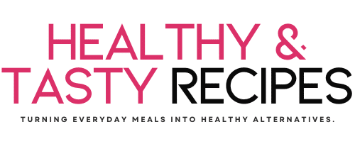 Healthy & Tasty Recipes